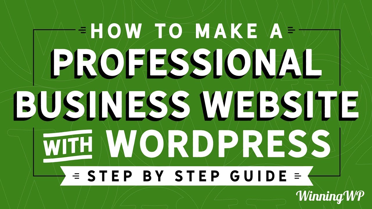 How to Make a Business Website Complete WordPress Tutorial